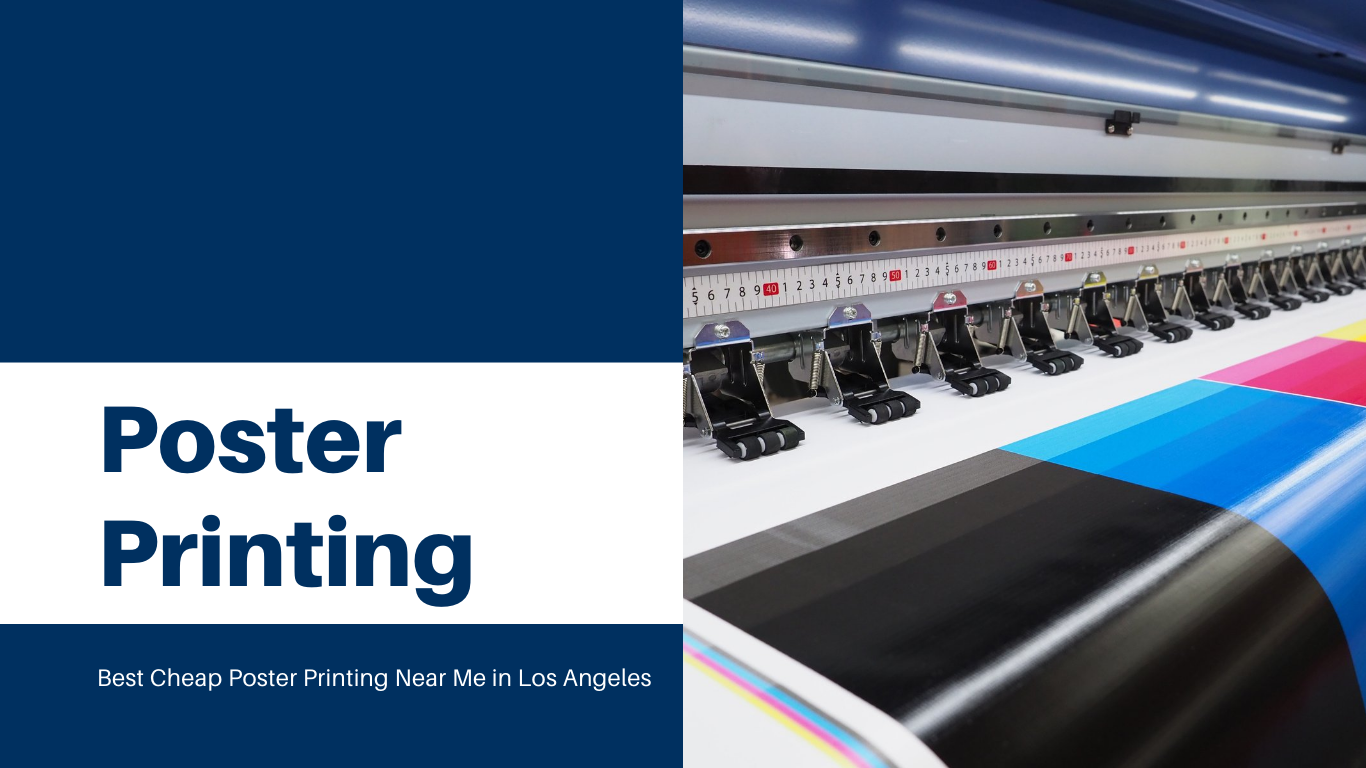 Best Cheap Poster Printing Near Me in Los Angeles